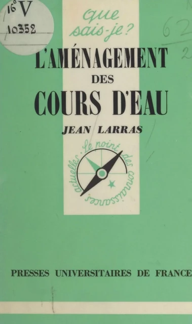 L'aménagement des cours d'eau - Jean Larras - (Presses universitaires de France) réédition numérique FeniXX