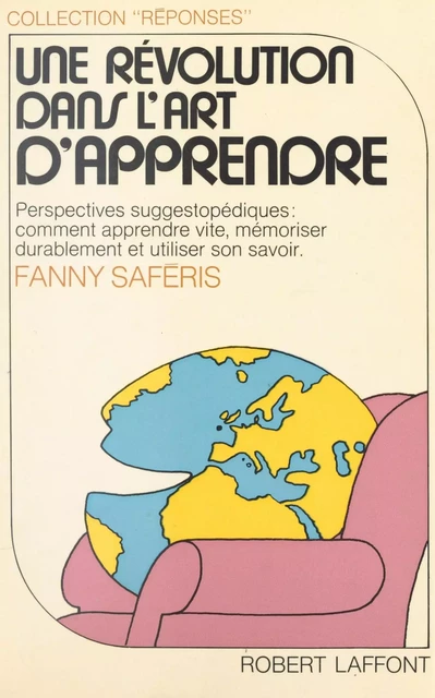 Une révolution dans l'art d'apprendre - Fanny Saféris - (Robert Laffont) réédition numérique FeniXX