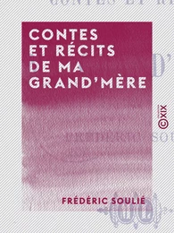 Contes et Récits de ma grand'mère