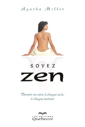 Soyez zen