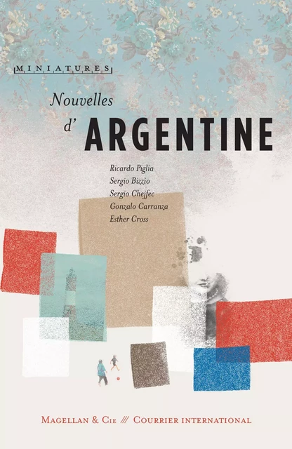 Nouvelles d'Argentine -  Collectif - Magellan & Cie Éditions