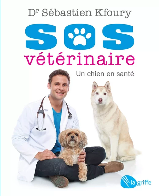 SOS vétérinaire - Sébastien Kfoury - La Griffe