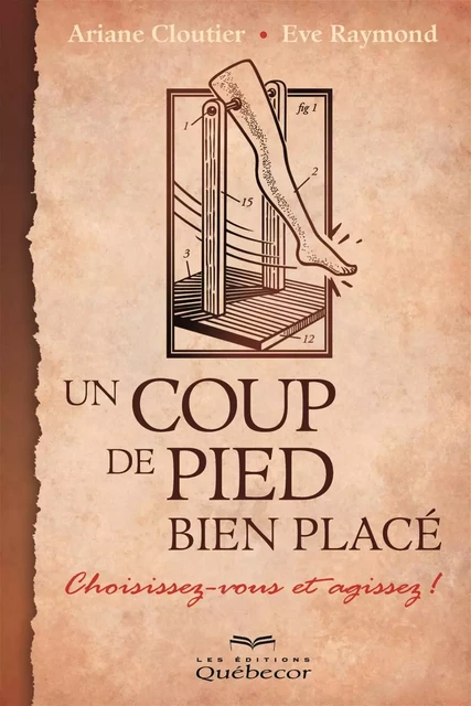 Un coup de pied bien placé - Ariane Cloutier, Eve Raymond - Les Éditions Québec-Livres