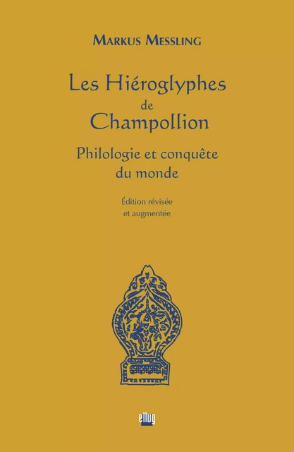 Les Hiéroglyphes de Champollion - Markus Messling - UGA Éditions