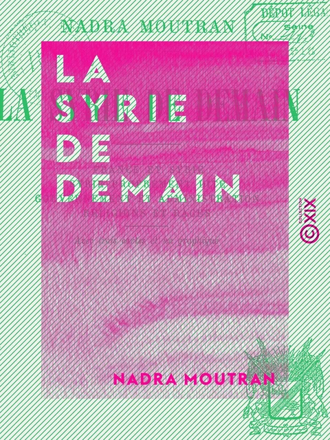 La Syrie de demain - Nadra Moutran - Collection XIX