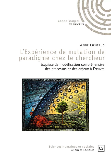 L'Expérience de mutation de paradigme chez le chercheur - Anne Lieutaud - Connaissances & Savoirs