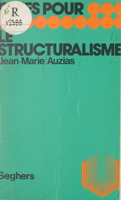 Le structuralisme - Jean-Marie Auzias - Seghers (réédition numérique FeniXX)