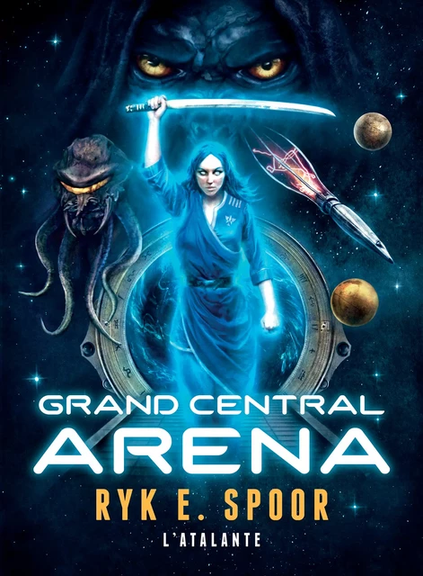 Grand Central Arena - Ryk E. Spoor - L'Atalante