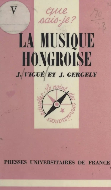 La musique hongroise - Jean Gergely, Jean Vigué - (Presses universitaires de France) réédition numérique FeniXX