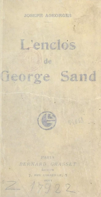 L'Enclos de George Sand - Joseph Ageorges - (Grasset) réédition numérique FeniXX