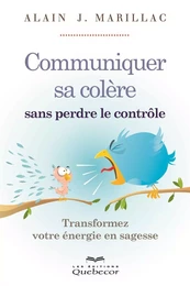 Communiquer sa colère sans perdre le contrôle