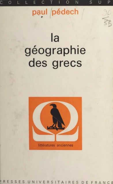 La géographie des Grecs - Paul Pédech - (Presses universitaires de France) réédition numérique FeniXX