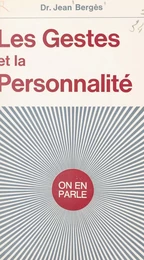 Les gestes et la personnalité