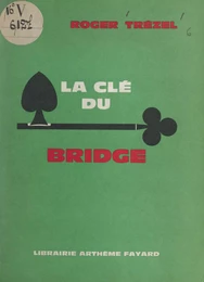 La clé du bridge