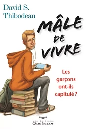 Mâle de vivre