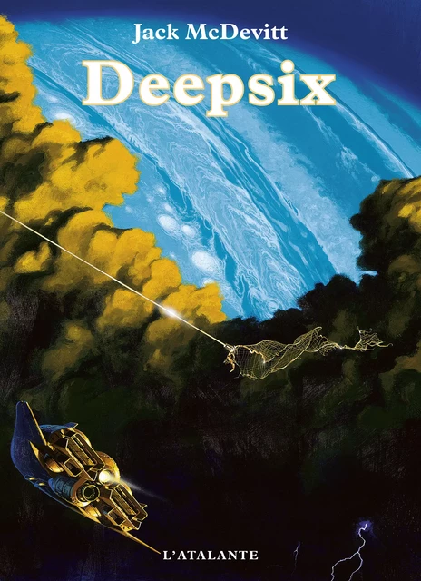 Deepsix - Jack McDevitt - L'Atalante