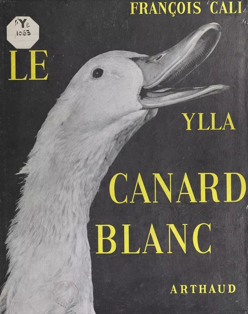 Le canard blanc - François Cali - Arthaud (réédition numérique FeniXX) 