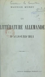 La littérature allemande d'aujourd'hui