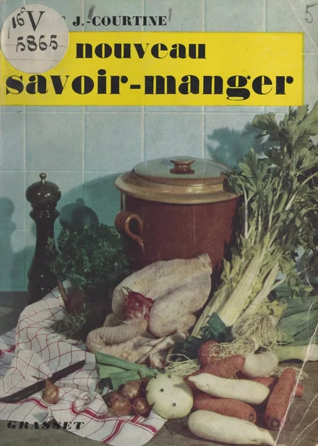 Un nouveau savoir manger - Robert J. Courtine - (Grasset) réédition numérique FeniXX