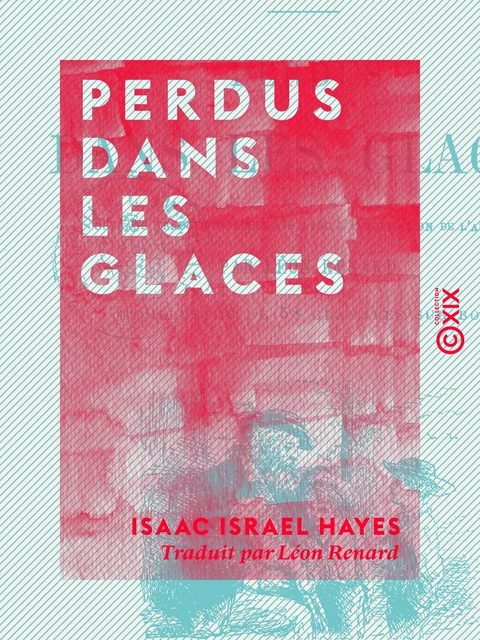 Perdus dans les glaces - Isaac Israel Hayes - Collection XIX