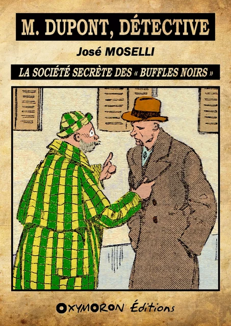 La société secrète des « Buffles Noirs » - José Moselli - OXYMORON Éditions