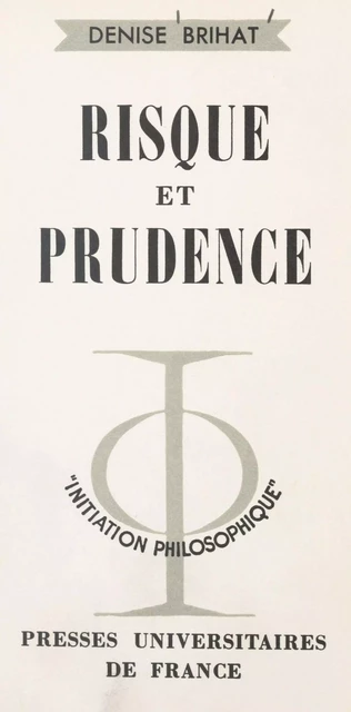 Risque et prudence - Denise Brihat - (Presses universitaires de France) réédition numérique FeniXX