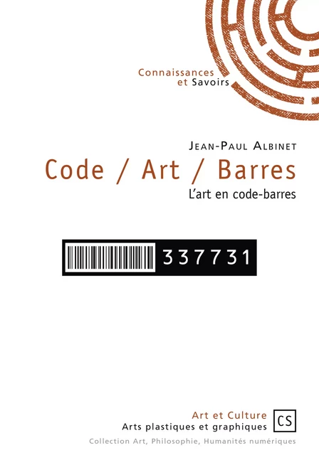 Code / Art / Barres - Jean-Paul Albinet - Connaissances & Savoirs