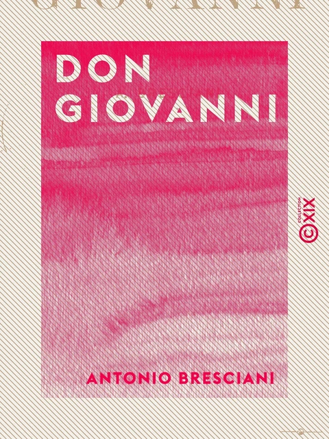 Don Giovanni - Antonio Bresciani - Collection XIX