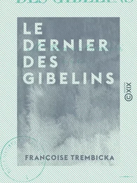 Le Dernier des Gibelins