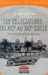 Les villégiatures du XVIe au XXIe siècle