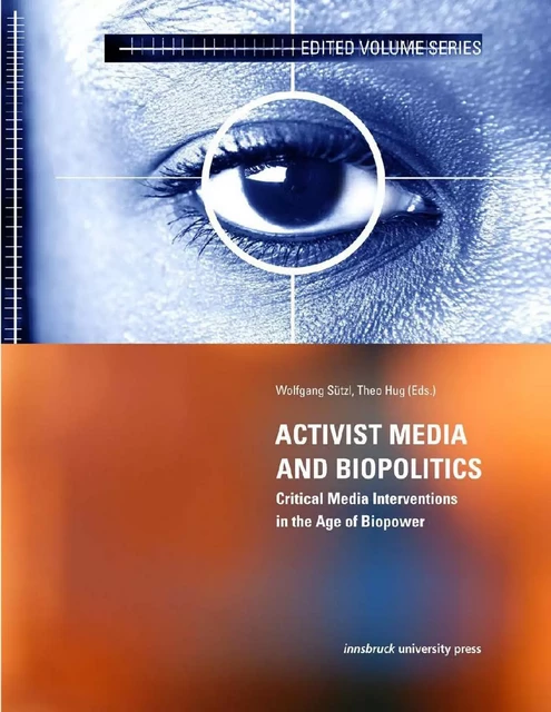 Activist Media and Biopolitics -  - innsbruck university press