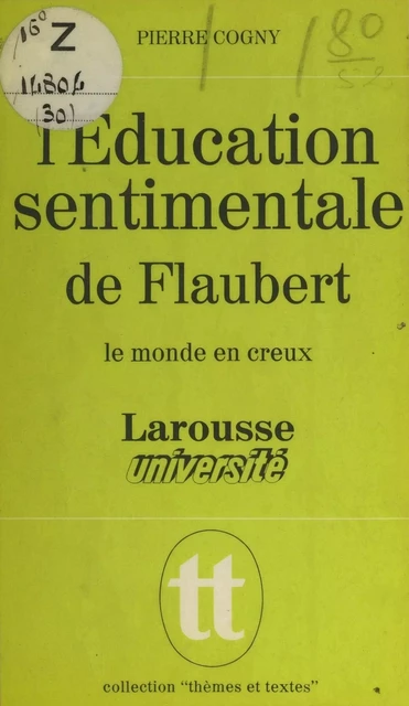 L'éducation sentimentale, de Flaubert - Pierre Cogny - Larousse (réédition numérique FeniXX)