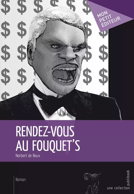 Rendez-vous au Fouquet's - Norbert de Roux - Mon Petit Editeur