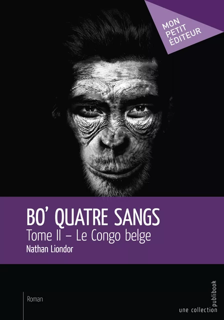 Bo' Quatre Sangs : Tome II - Nathan Liondor - Mon Petit Editeur