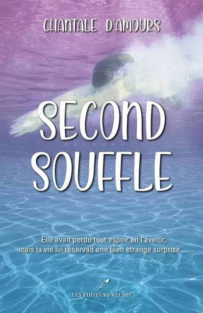 Second souffle - Chantale D'Amours - Les Éditeurs réunis