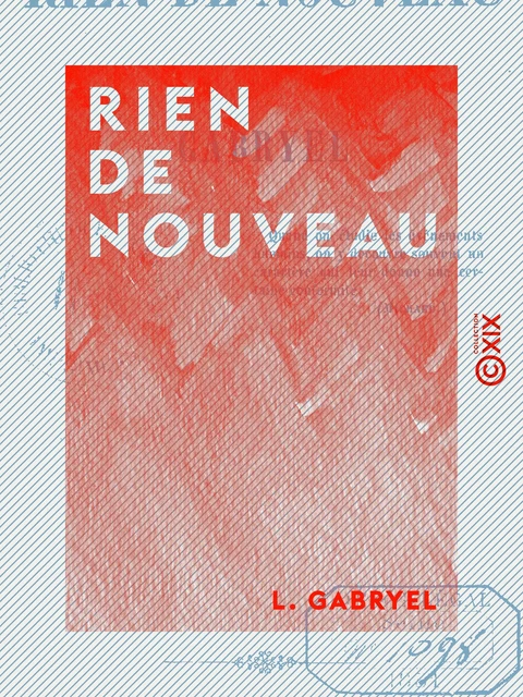 Rien de nouveau - L. Gabryel - Collection XIX