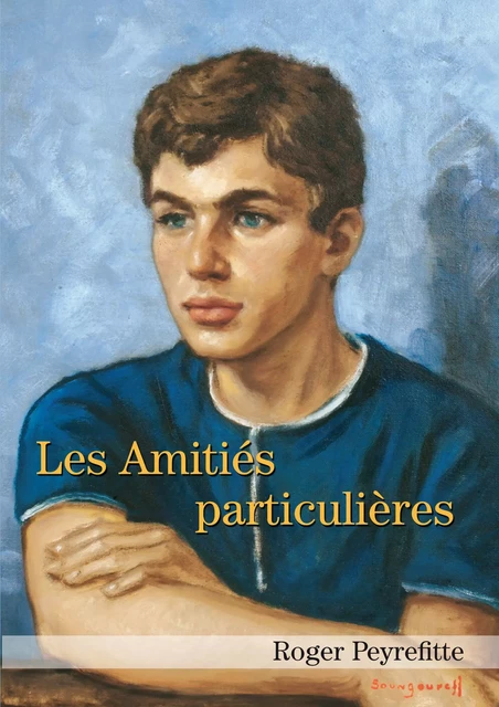 Les Amitiés particulières - Roger Peyrefitte - Éditions Textes Gais