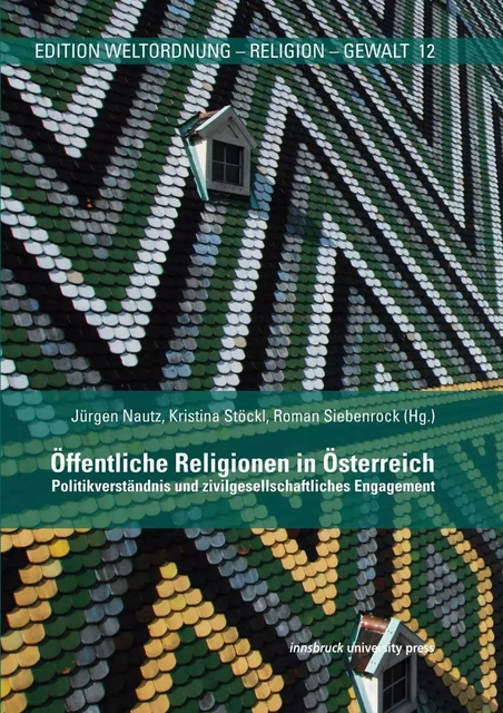 Öffentliche Religionen in Österreich -  - innsbruck university press