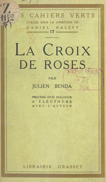 La croix de roses - Julien Benda - Grasset (réédition numérique FeniXX)