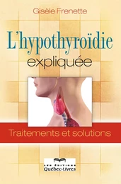 L'hypothyroïdie expliquée