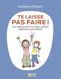 Te laisse pas faire!