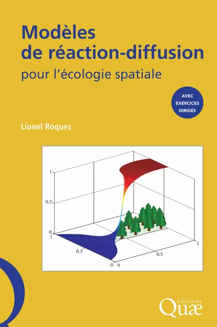 Modèles de réaction-diffusion pour l'écologie spatiale - Roques Lionel - Quae