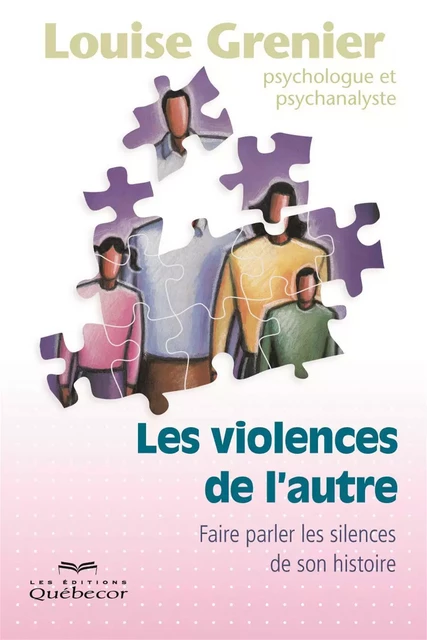 Les violences de l'autre - Louise Grenier - Les Éditions Québec-Livres