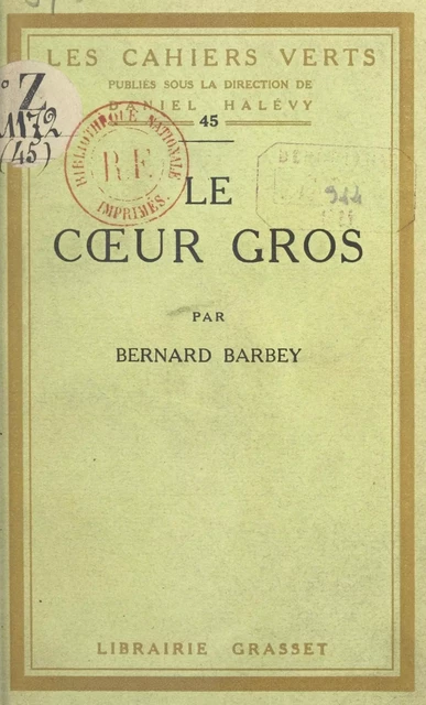 Le cœur gros - Bernard Barbey - (Grasset) réédition numérique FeniXX