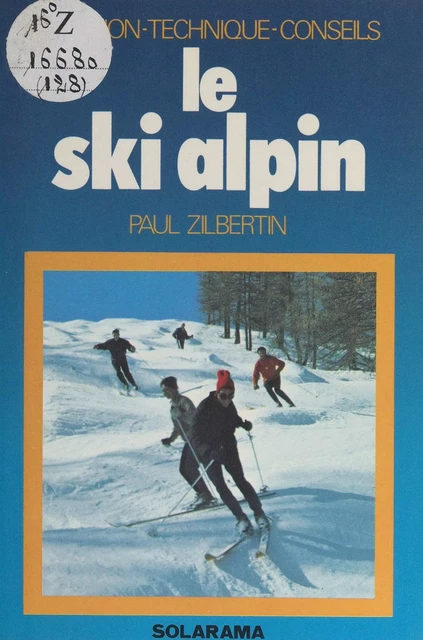 Le ski alpin - Paul Zilbertin - (Solar) réédition numérique FeniXX