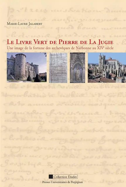 Le Livre Vert de Pierre de la Jugie - Marie-Laure Jalabert - Presses universitaires de Perpignan