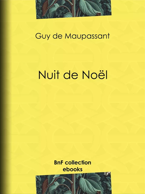 Nuit de Noël - Guy de Maupassant - BnF collection ebooks