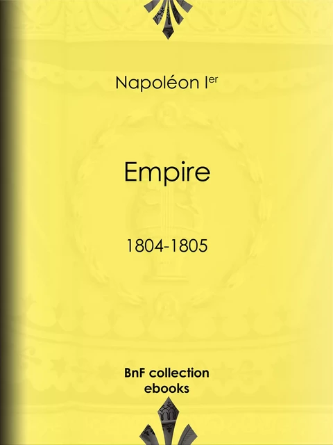 Empire - Napoléon Ier - BnF collection ebooks