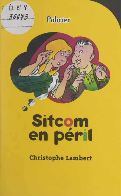 Sitcom en péril - Christophe Lambert - (Hachette Jeunesse) réédition numérique FeniXX