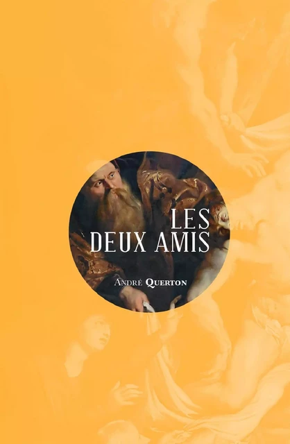 Les deux amis - André Querton - Mardaga